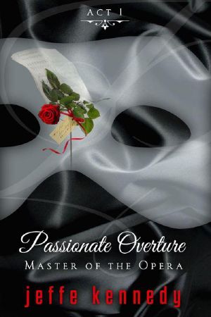 [Master of the Opera 01] • Passionate Overture